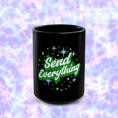 Send Everything Sparkles Black Mug