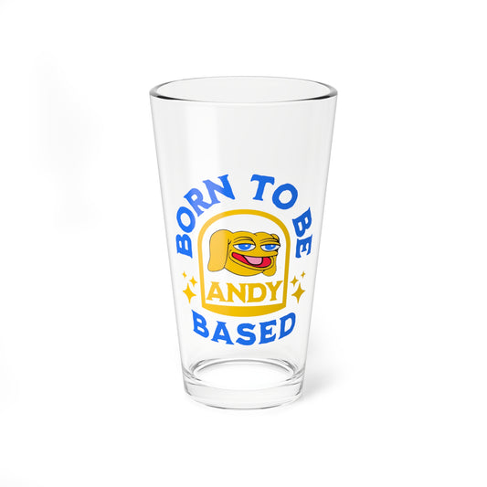 Born to be Based 16oz Glass