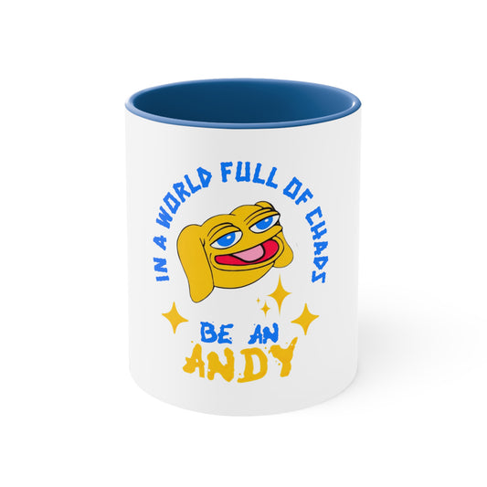 Be an ANDY Coffee Mug, 11oz