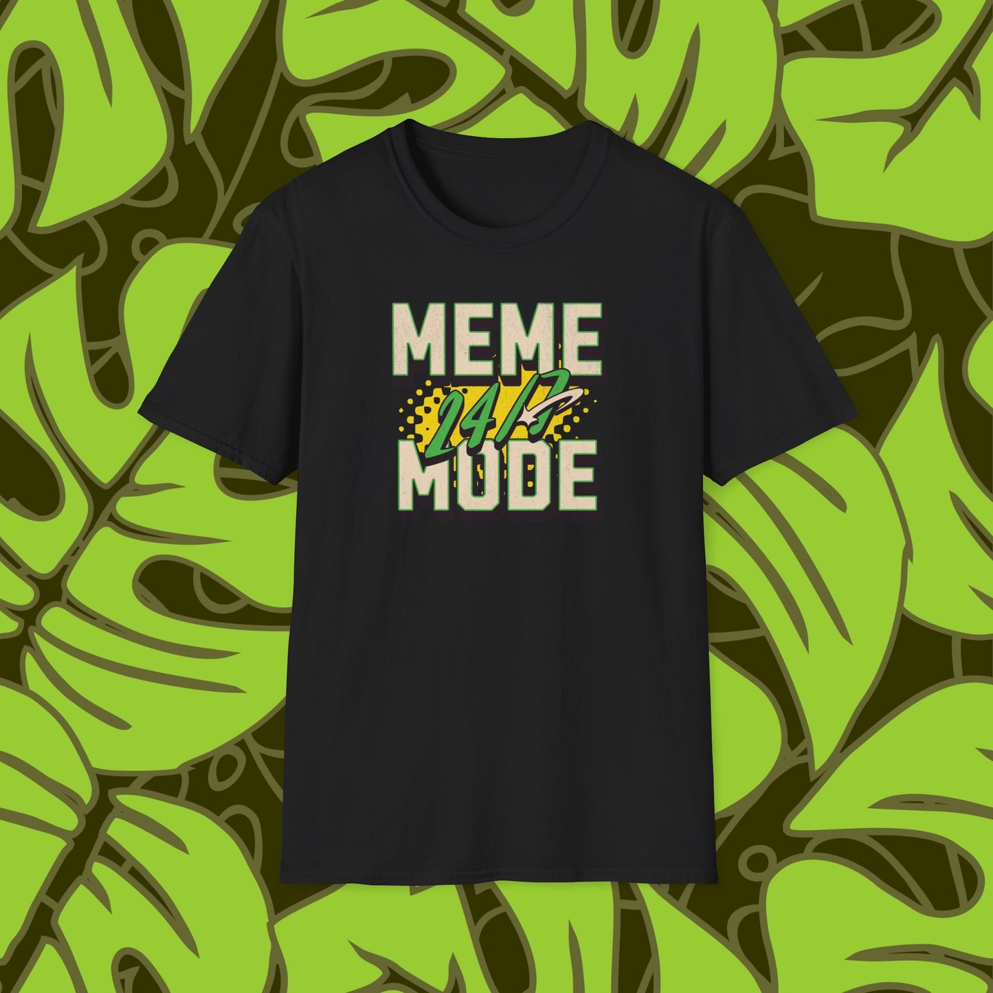 Meme Mode 24/7 Unisex T-Shirt